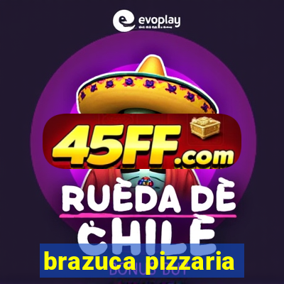 brazuca pizzaria